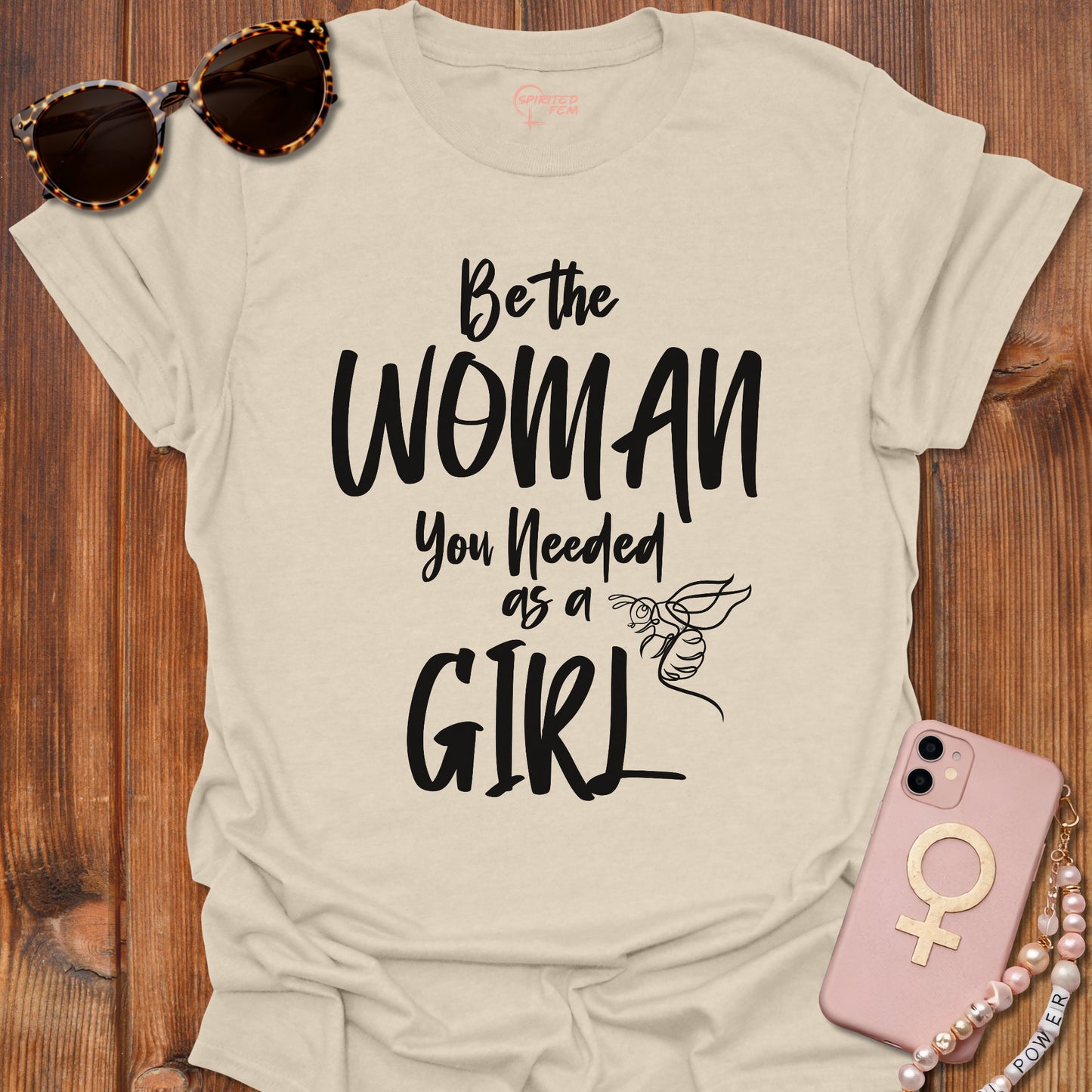 Be The Woman You Needed As A Girl