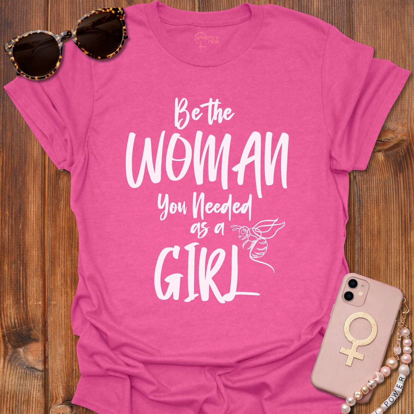 Be The Woman You Needed As A Girl
