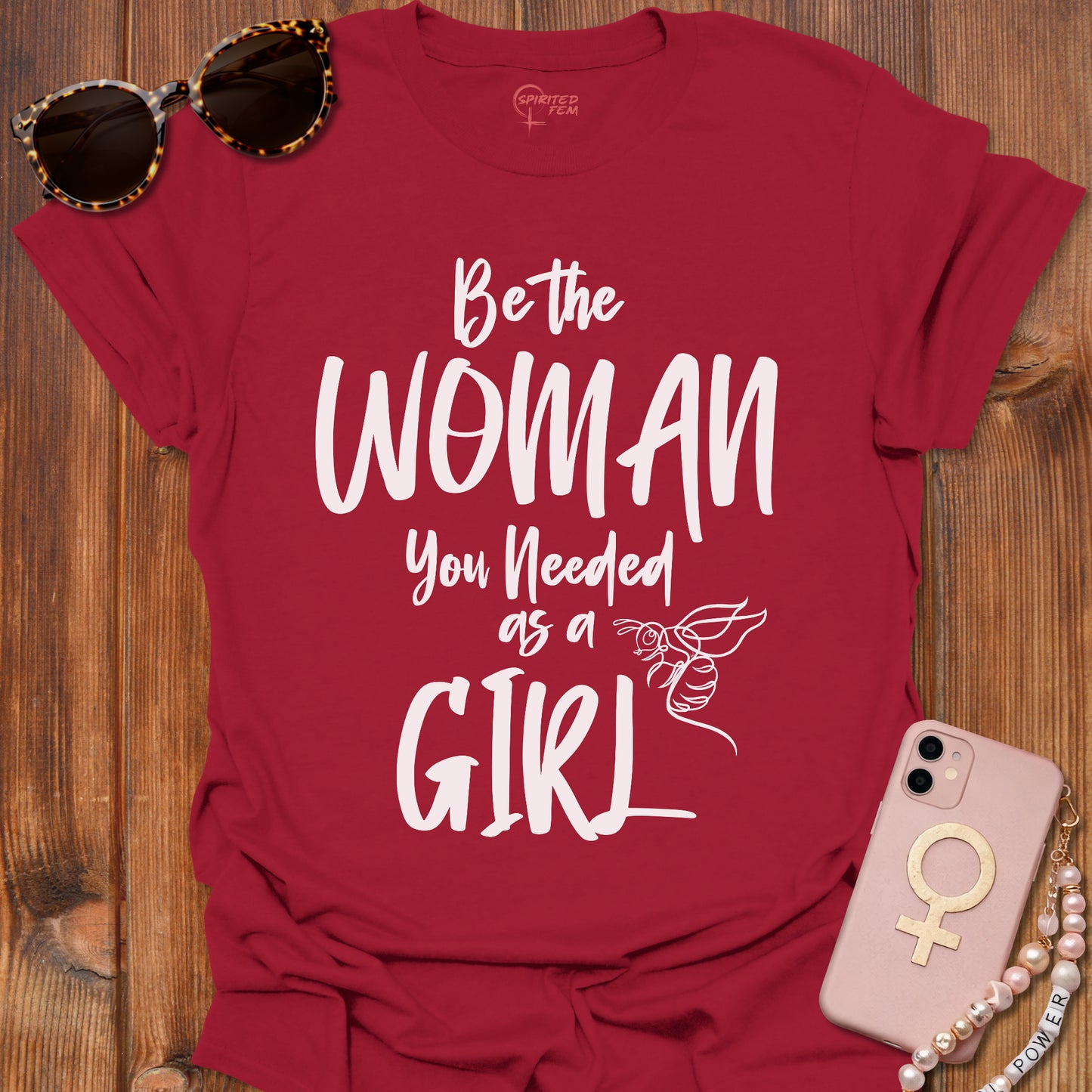 Be The Woman You Needed As A Girl