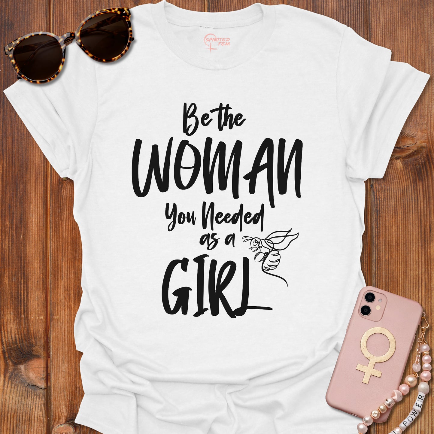 Be The Woman You Needed As A Girl