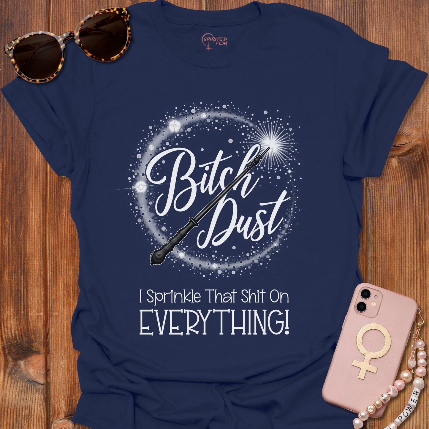Bitch Dust - I Sprinkle That Shit on EVERYTHING!