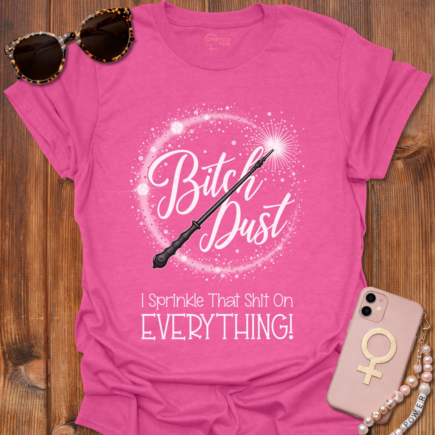 Bitch Dust - I Sprinkle That Shit on EVERYTHING!