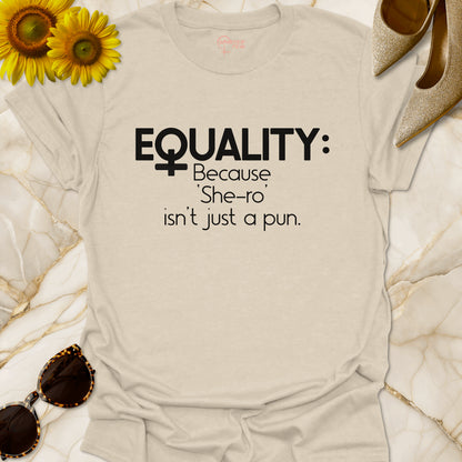 Equality- Because 'She-ro' Isn't Just a Pun