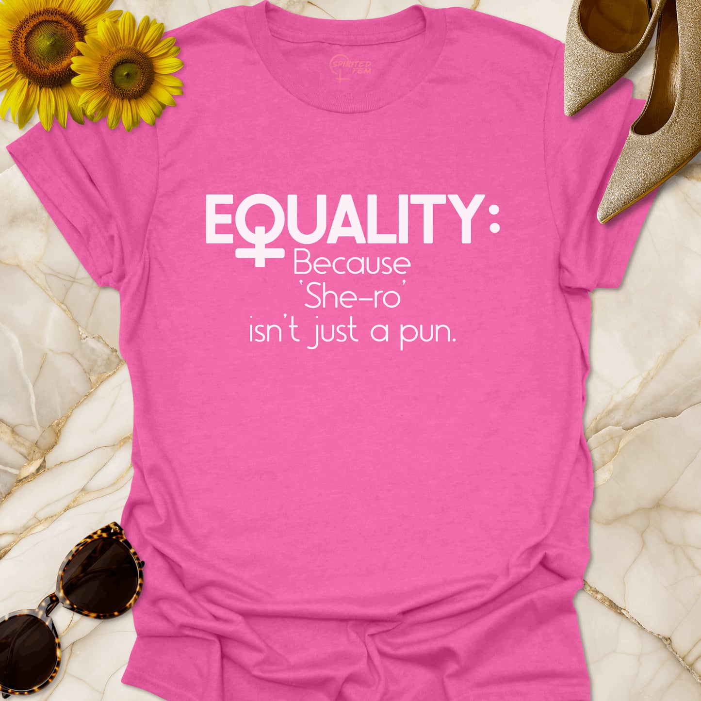 Equality- Because 'She-ro' Isn't Just a Pun