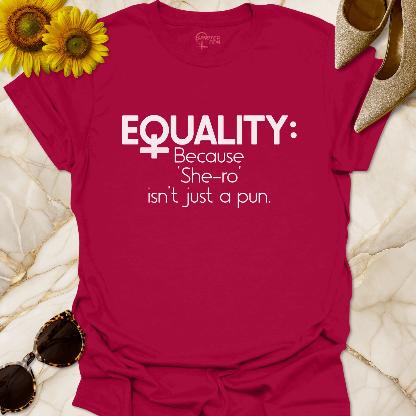 Equality- Because 'She-ro' Isn't Just a Pun