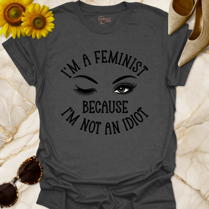 I'm A Feminist, Because I'm Not an Idiot - Winking