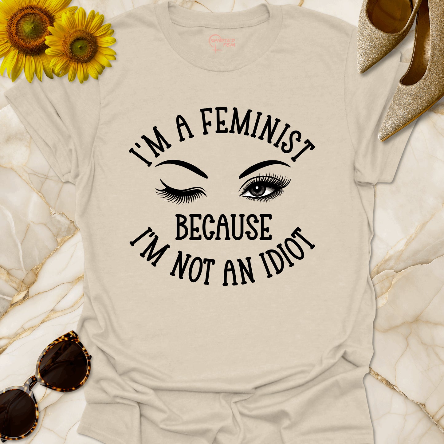 I'm A Feminist, Because I'm Not an Idiot - Winking