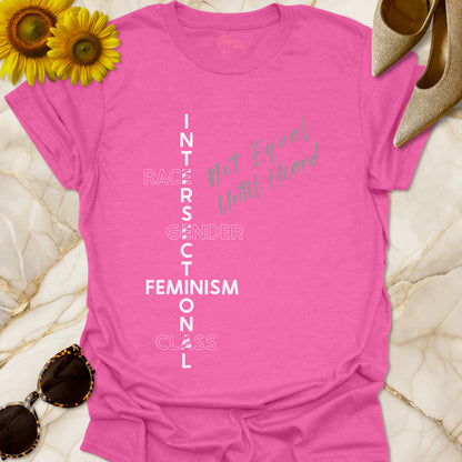 Intersectional Feminism - Not Equal Until Heard