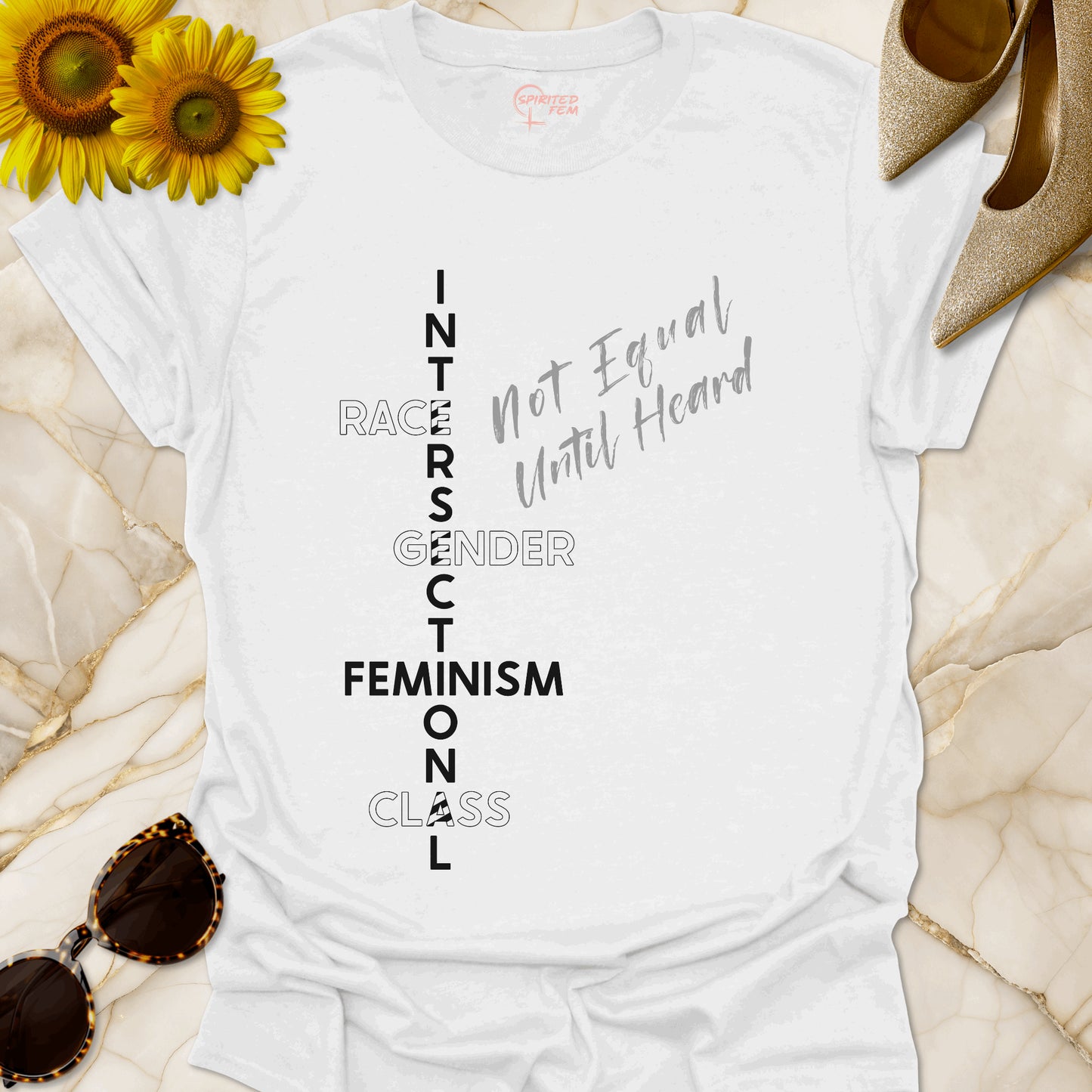 Intersectional Feminism - Not Equal Until Heard