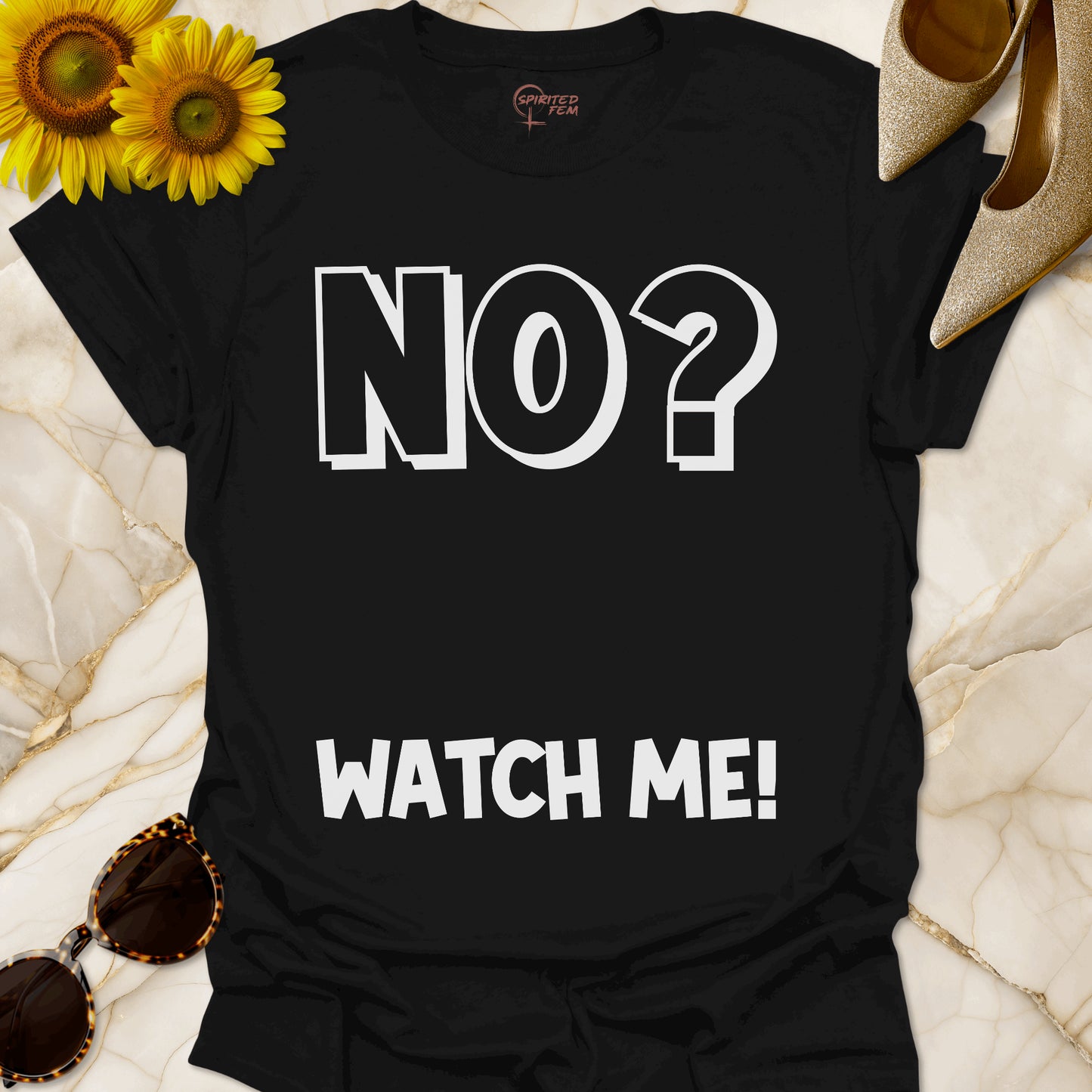 No?  Watch Me!