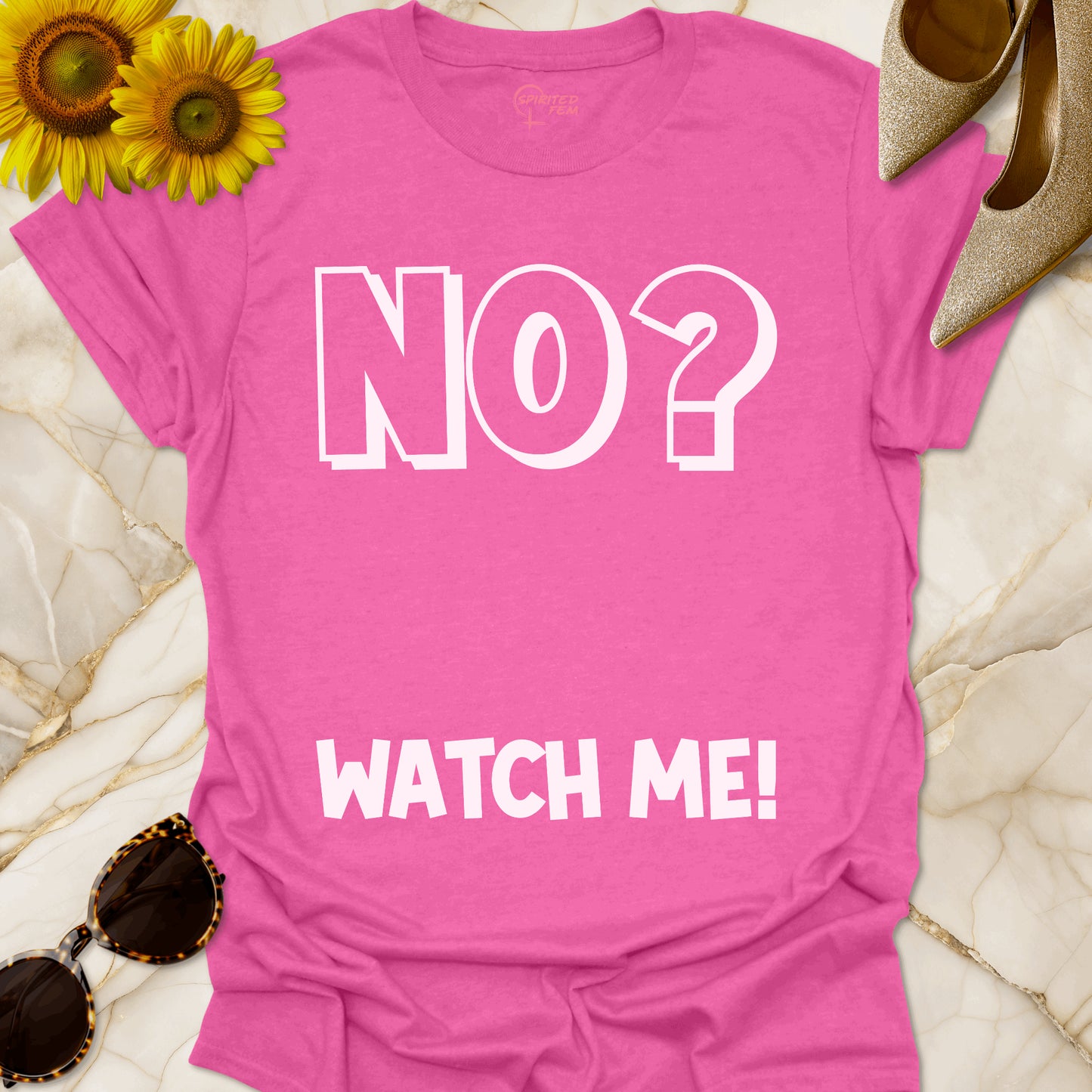 No?  Watch Me!